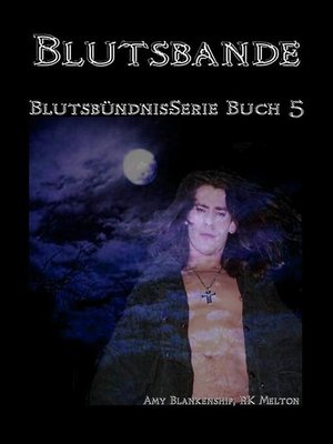cover image of Blutsbande (Blutsbündnis-Serie Buch 5)